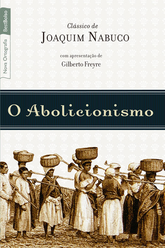 O abolicionismo (edição de bolso), de Nabuco, Joaquim. Editora Best Seller Ltda, capa mole em português, 2010