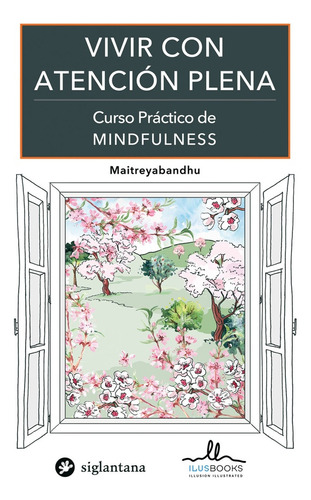 Vivir Con Atencion Plena Curso Practico Mindfulness - -aaa