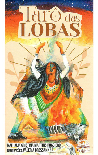Tarô Das Lobas, De Nathalia Cristina Martins Ruggiero. Editora Gráficos Unidos, Capa Mole, Edição 1 Em Português