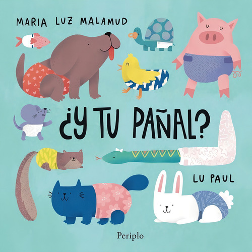 ¿y Tu Pañal? - Maria Luz Malamud