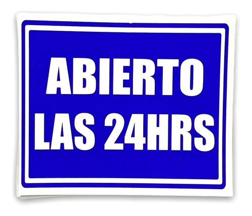 Letrero/cartel De Abierto Las 24 Horas 24x18.5 