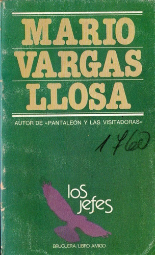 Mario Vargas Llosa  Los Jefes 
