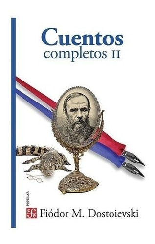 Cuentos Completos 2 - Fiodor Dostoievski - Fce - Libro