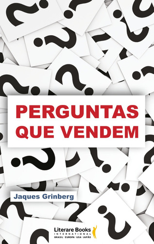 Perguntas que vendem, de Grinberg, Jaques. Editora Literare Books International Ltda em português, 2020