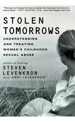 Stolen Tomorrows, De Steven Levenkron. Editorial Ww Norton Co, Tapa Blanda En Inglés