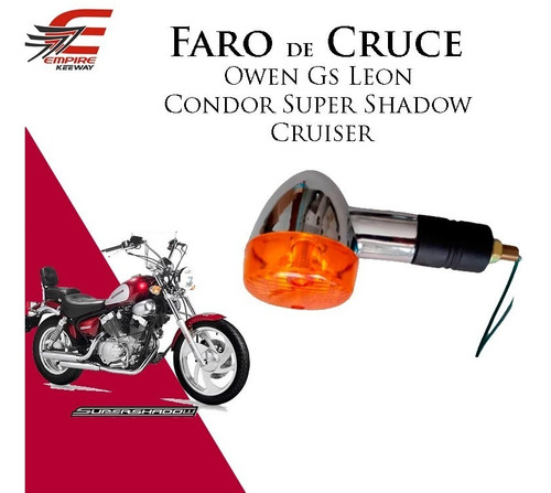 Imagen 2 de 3 de Faro Cruce Owen Gs Leon Condor Super Shadow Cruiser