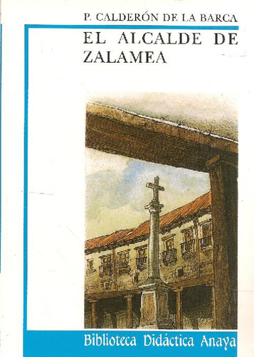 Libro El Alcalde De Zalamea De Pedro Calderón De La Barca