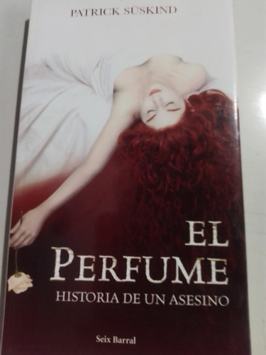 El Perfume Historia De Un Asesino Patrick Süskind