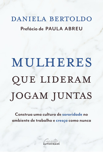 Livro Mulheres Que Lideram Jogam Juntas