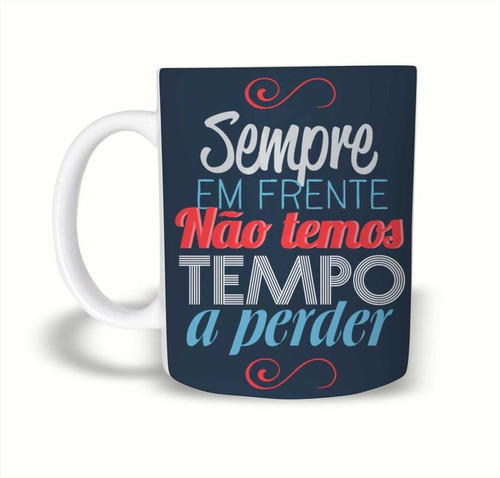 Caneca Legião Urbana Não Temos Tempo A Perder 325ml Polímero