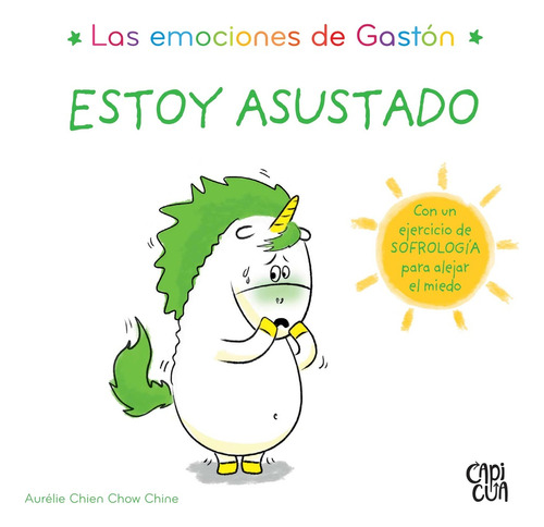 Las Emociones De Gastón. Estoy Asustado - Chow Chine