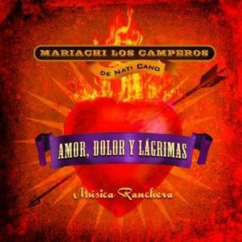 Mariachi Los Camperos Música Ranchera: Amor, Dolor Y Lágrim