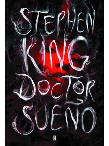 Doctor Sueño - King Stephen - Plaza & Janés