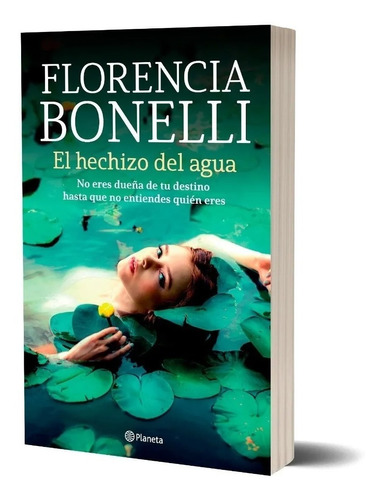 El Hechizo Del Agua - Florencia Bonelli - Libro Nuevo