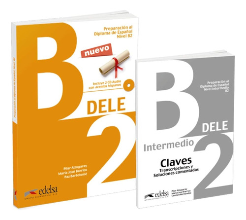 Pack Dele B2 (libro + Claves): Pack En 2 Volumes : Preparaci