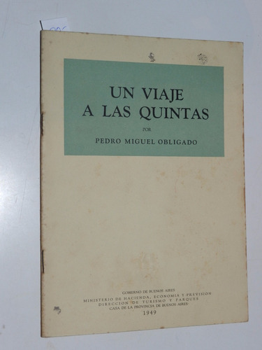 Un Viaje A Las Quintas - Pedro M. Obligado - L031 