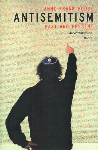 Imagen 1 de 6 de Antisemitism: Past And Present (exclusivo) // Casa Ana Frank