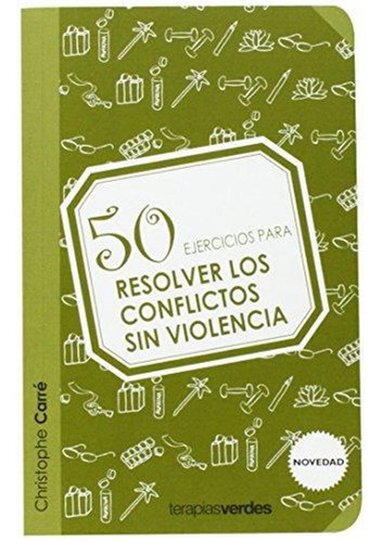 50 Ejercicios Para Resolver Los Conflictos Sin Violencia