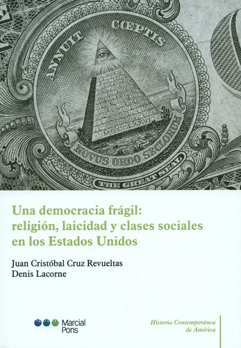 Una Democracia Frágil: Religión, Laicidad Y Clases Sociales 