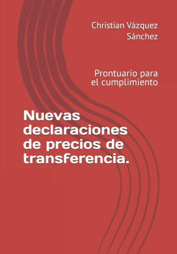 Libro: Nuevas Declaraciones De Precios De Transferencia.: Pr