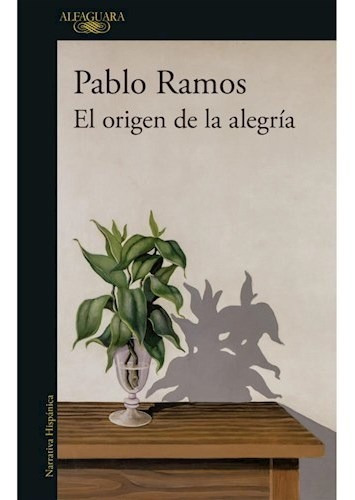 Libro El Origen De La Alegria De Pablo Ramos