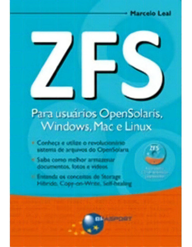 Zfs   Para Usuarios Opensolaris, Windows, Mac E Linux, De Leal. Editora Brasport Em Português