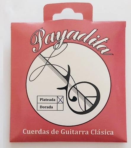 Encordado Guitarra Criolla Clasica Payadita Doradas