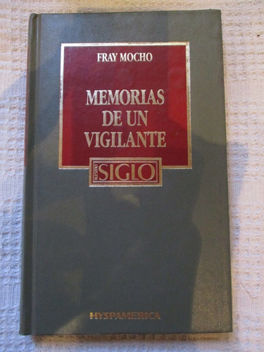 Fray Mocho - Memorias De Un Vigilante