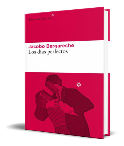 Libro Los Días Perfectos [ Jacobo Bergareche ] Original