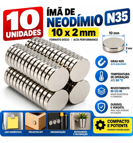 Ima De Neodímio 10x2 Redondo Pequeno 10mm X 2mm N35 - 10pcs