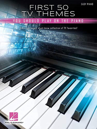 Libro:  First 50 Tv Themes You Should Play On Piano