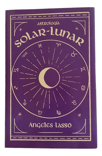 Astrologia Solar - Lunar - Angeles Lasso