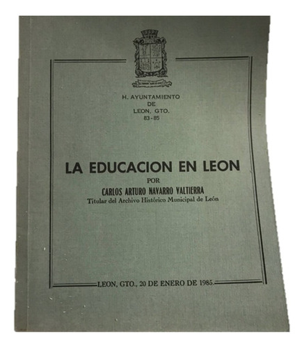 Educación En León, La - Navarro, C. Guanajuato (Usado)