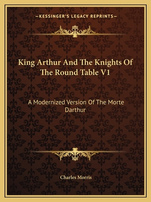 Libro King Arthur And The Knights Of The Round Table V1: ...
