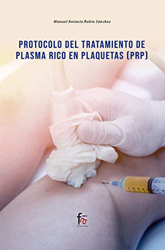 Protocolo Del Tratamiento De Plasma Rico En Plaquetas, Prp