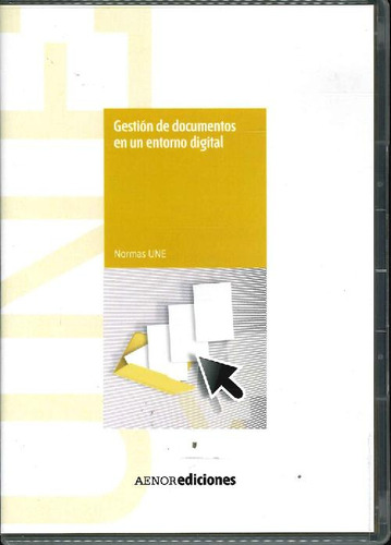 Libro Gestión De Documentos En Un Entorno Digital De Aenor A