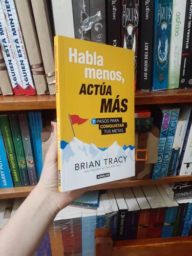 HABLA MENOS, ACTÚA MÁS. TRACY, BRIAN. Libro en papel. 9788466371803  Librería El Virrey