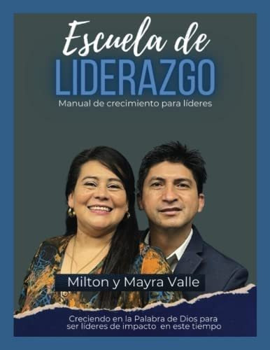 Libro: Escuela De Liderazgo (spanish Edition)