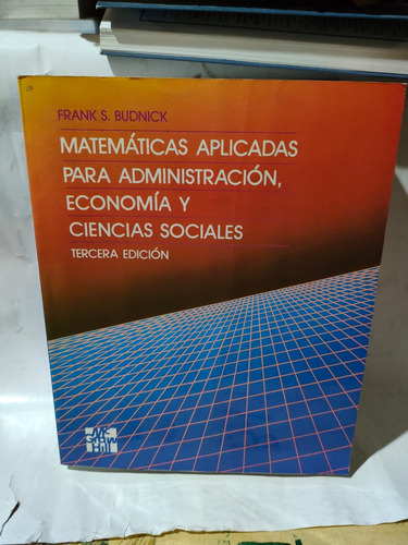 Matemáticas Aplicadas Para Administración Economía  Sociales