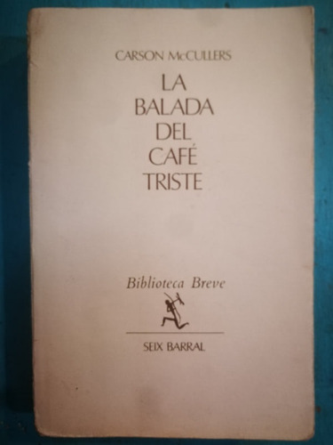 La Balada Del Café Triste - Carson Mccullers