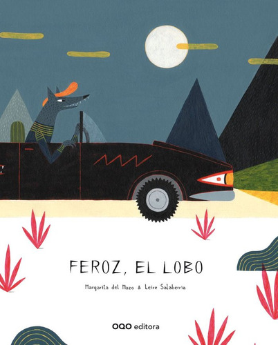 Feroz El Lobo - Del Mazo,margarita