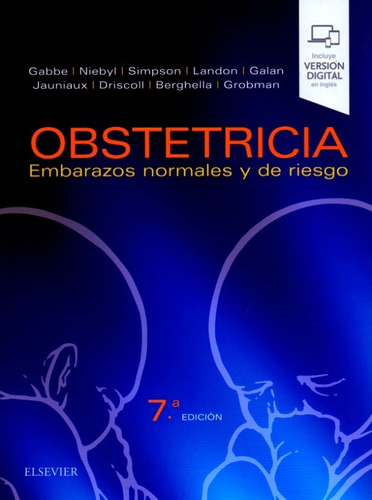 Obstetricia Embarazos Normales Y De Riesgo 7ma Edición, De Steven G. Gabbe. Editorial Elsevier, Tapa Dura En Español, 2019