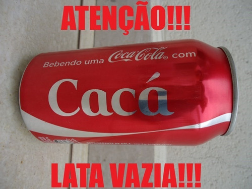 Lata Coca Cola Vazia Com Nome - Cacá