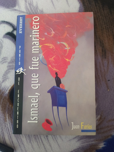 Libro Ismael, Que Fue Marinero De Juan Farias (Usado)