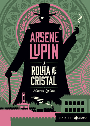 A rolha de cristal: edição bolso de luxo, de Leblanc, Maurice. Série Aventuras de Arsène Lupin Editora Schwarcz SA, capa dura em português, 2022