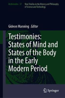 Testimonies: States Of Mind And States Of The Body In The...
