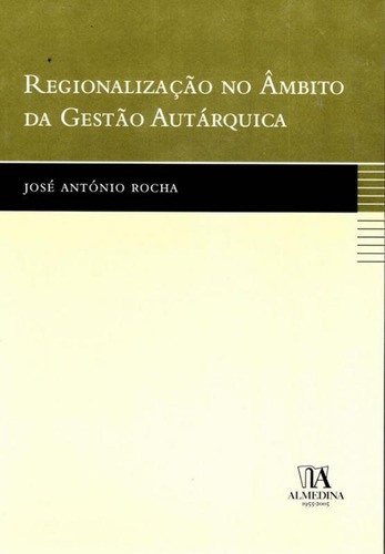 Livro Regionalização No Âmbito Da Gestão Autárquica