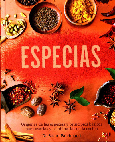 Especias : Origenes De Las Especias Y Principios Basicos ...