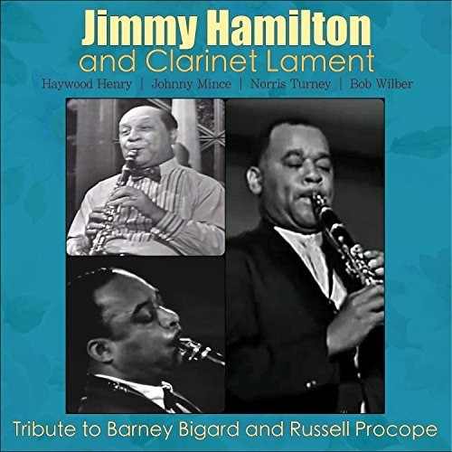 Hamilton Jimmy / Lament Clarinet Tribute To Barney Bigard Cd