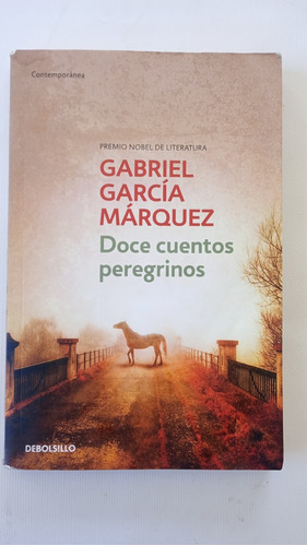 Gabriel García Márquez Doce Cuentos Peregrinos 